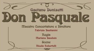 In scena il Don Pasquale al Teatro Mancinelli 6 e 8 Maggio