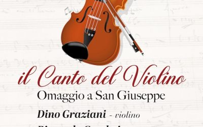 “Il Canto del Violino. Omaggio a San Giuseppe” con Dino Graziani e Riccardo Cambri